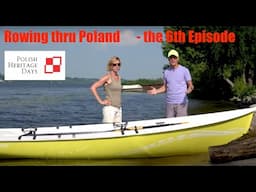 Polish Heritage Days 2024  - Rowing Thru Poland Trailer for the 6th Episode