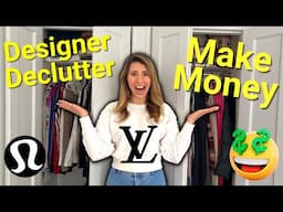 Decluttering My Designer Closet | MINIMALISM | Make Money from Decluttering