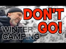 Don't Go Winter Camping