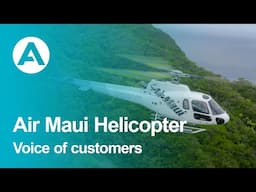 Voice of customers - Air Maui Helicopter