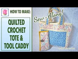 Quilted Tote Bag Sew Along ✿ Easy Tutorial ✿ Patchwork Sewing Quilting Hobby Craft Caddy Roll Up 521