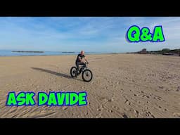 I'm Taking a Break. Ask Davide Anything (Answers) 04