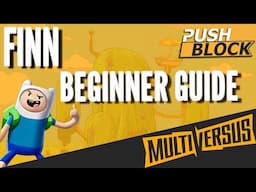 FINN MULTIVERSUS GUIDE BEGINNER COMBOS, TIPS, TRICKS, PERKS, AND TEAMMATES