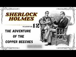 The Copper Beeches🎧Sherlock Holmes #mystery #detective #crime Story #foryou To #relax & #success