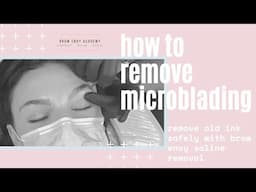 How To: Remove Microblading With Saline Tattoo Removal