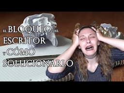 El bloqueo del escritor y cómo solucionarlo | Cómo escribir y publicar un libro ✞ El Lado Oscuro ✞