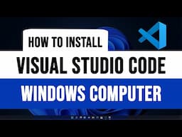 How to Install Visual Studio Code in Windows Computer