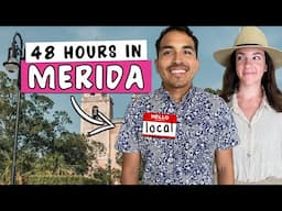 How to see MERIDA Mexico in 48 hours 🇲🇽 (A real local’s guide)