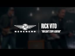 Rick Vito - You Can't Stop A Guitar ft. Greg Koch | Reverend Guitars - Circle R Sessions