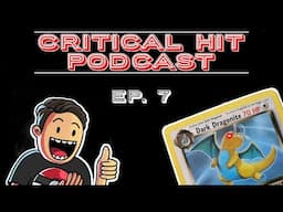 CRITICAL HIT PODCAST Ep. 7 - How Not To Handle A Copyright Issue.