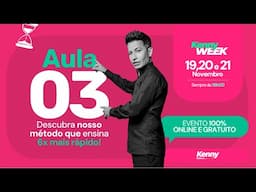 KENNY WEEK - AULA 3