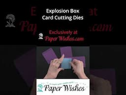 Introducing Explosion Card Box Cutting Dies| PaperWishes.com #shorts