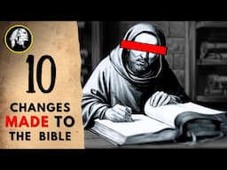 10 Changes Made to the Bible.