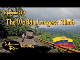 EP 39 - The Longest Climb in the World