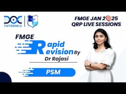 🌍 PSM Rapid Revision with Dr. Rajasi: FMGE JAN 2025 📚💯