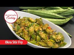 Okra Stir fry - Episode 14 - Anoma's Cooking