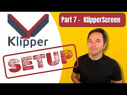 How To Add A Touchscreen To Klipper With KlipperScreen - Klipper 3D Printer Series Part 7