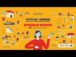 Dietro le quinte (Tutti gli uomini - Puntata bonus 01)