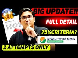 BIG Update 🚨‼️2 Attempt Only | 75% Criteria I| JEE Student ध्यान दें - Sachin Sir Honest Talk