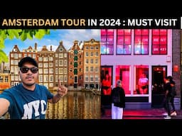 Amsterdam Tour in 2024 || Attractions, Red Light, Food ||