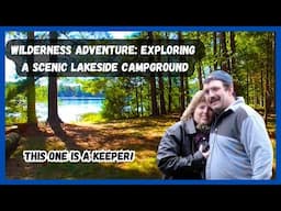 HIDDEN OASIS!  Exploring a Scenic Lakeside Campground