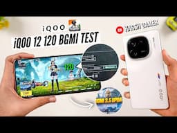 iQOO 12 - 120 FPS BGMI Test | Heating & Battery Test | BGMI 3.5 Update 🔥