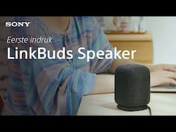 Maak kennis met de Sony LinkBuds Speaker