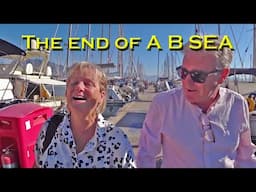 The END of A B Sea - Sailing A B Sea (Ep.219)