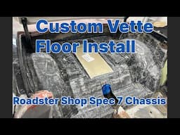 How To Install A 1963-1967 Dynamic Corvette Rear Floor For A Roadster Shop Spec 7 Chassis.