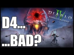 Is D4 Still Bad 1 Year Later? | Diablo 4 Vessel of Hatred Review