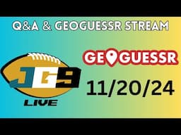 GeoGuessr & Q&A Livestream | 11/20/24