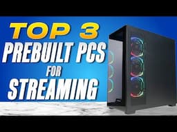 Best Prebuilt PCs For Streaming in 2024