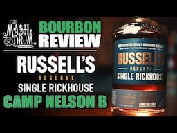 Russell’s Reserve Single Rickhouse Camp Nelson B Bourbon Review!