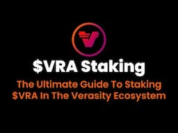 $VRA Staking Tutorial: The Ultimate Guide To $VRA Staking & The Verasity Ecosystem