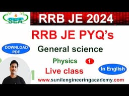 RRB JE CBT1 - General science - Previous year MCQ's  on Physics 1 - General Science Important MCQ