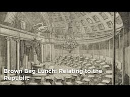 Brown Bag Lunch: Relating to the Republic