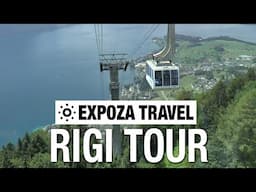 Rigi Tour (Switzerland) Vacation Travel Video Guide