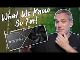 NVIDIA 50 Series (Blackwell) - What Do We Know So Far!