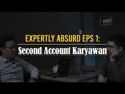 Expertly Absurd Eps 1: Second Account Karyawan