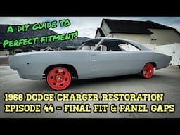 1968 Dodge Charger Restoration - Episode 44 - Final Fitment & Door Gaps