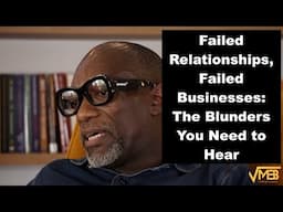 Blunder #147 | Failed Relationships, Failed Businesses: Blunders You Need to Hear | Patrick Diale