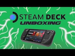 Steam Deck Unboxing & Setup