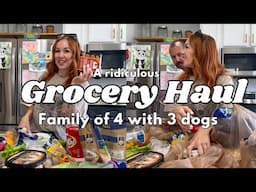 A RIDICULOUS GROCERY HAUL FAMILY OF 4 | family of 4 with 3 dogs | grocery haul- vlog style