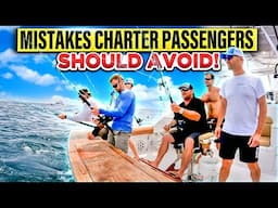 Charter Fishing Disasters: Here's the Rookie Mistakes You Don't Want to Make!!