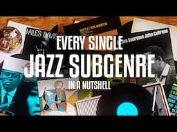 Every single JAZZ subgenre in a nutshell