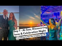 First Cruise Ever - Day One - At Sea - Exploring Iona & Celebration Night