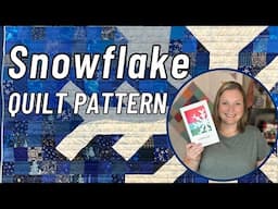 I Made This Quilt Pattern My Own | Snowflake Quilt Collab