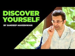 Discover Yourself | By Sandeep Maheshwari | Spirituality | Hindi