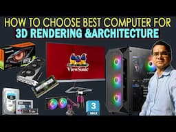 3d Rendering aur Architecture ke liye sabse Accha Computer Kaise Chune| Best system for 3d Rendering