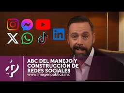 ABC del manejo y construcción de redes sociales - Alvaro Gordoa - Colegio de Imagen Pública